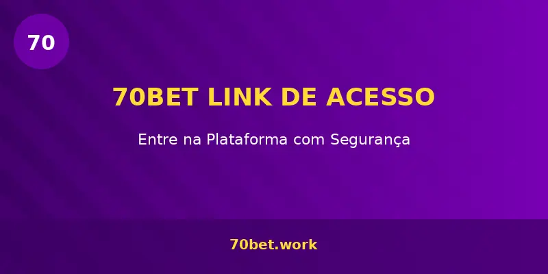 70bet link oficial de acesso – entre na plataforma com segurança